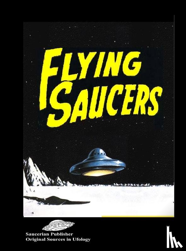 Thayer, Tiffany - ALL "SAUCERS" Doubt. THE FORTEAN SOCIETY MAGAZINE. Vol. II. Number. 40.