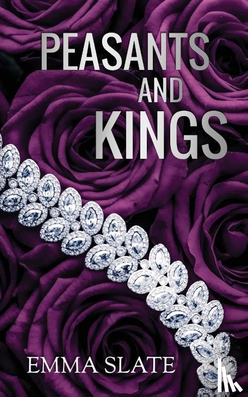 Slate, Emma - Peasants and Kings