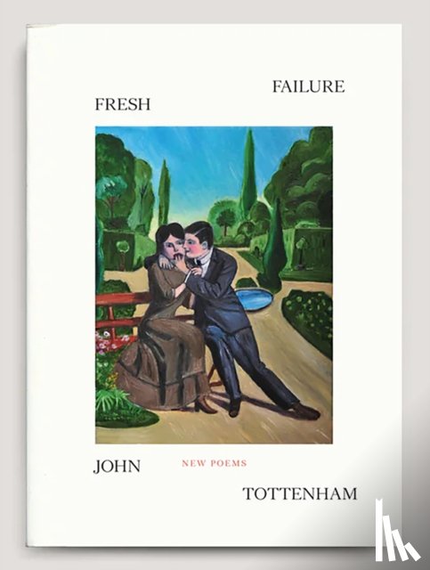 Tottenham, John - Fresh Failure: New Poems