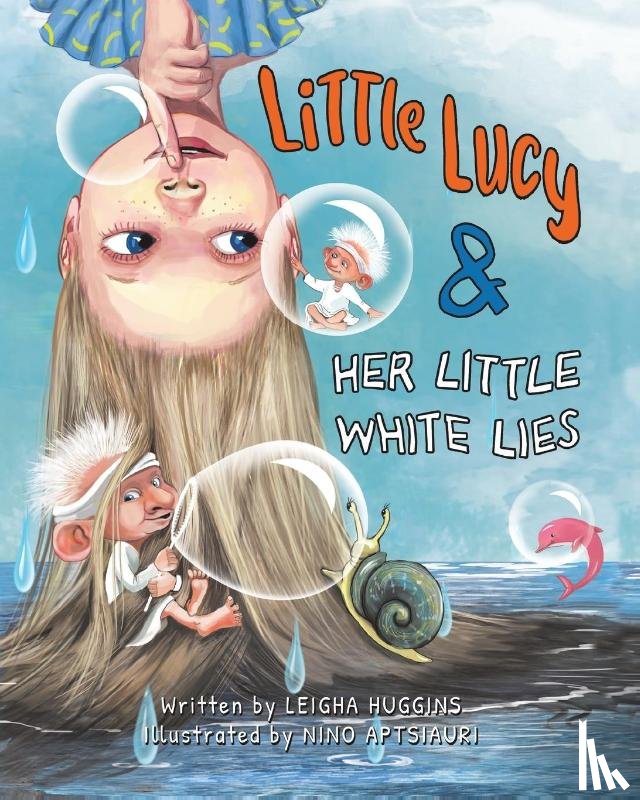 Huggins, Leigha - Little Lucy & Her Little White Lies