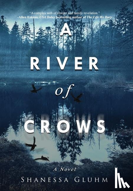 Gluhm, Shanessa - A River of Crows