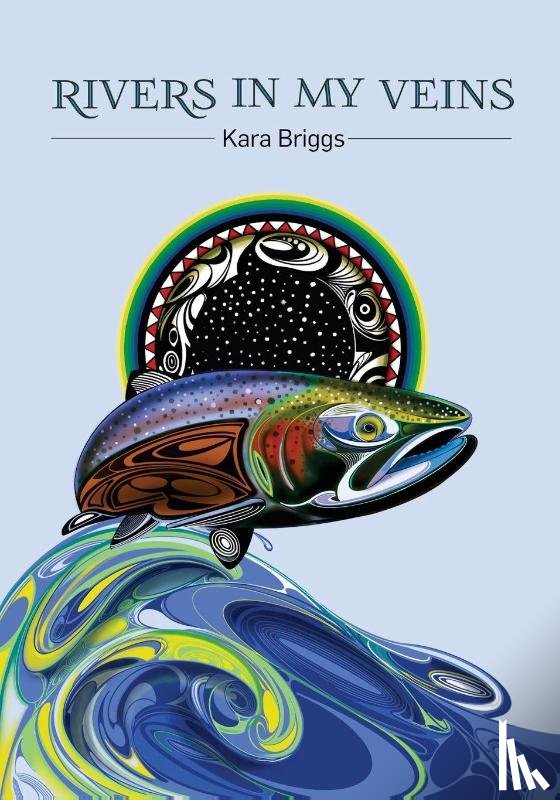 Briggs, Kara - Rivers in My Veins