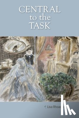 Rhoades, Lisa - Central to the Task