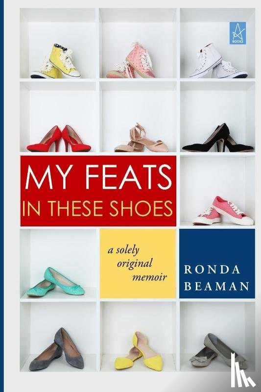 Beaman, Ronda - My Feats in These Shoes
