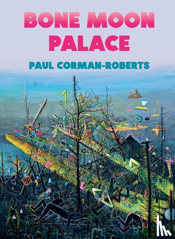 Corman-Roberts, Paul - Bone Moon Palace