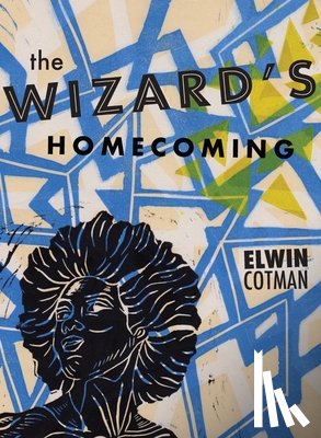 Cotman, Elwin Michael - The Wizard's Homecoming