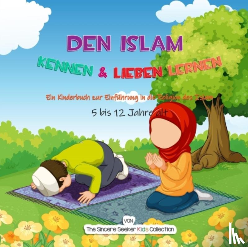 The Sincere Seeker Collection - Den Islam kennen & lieben lernen