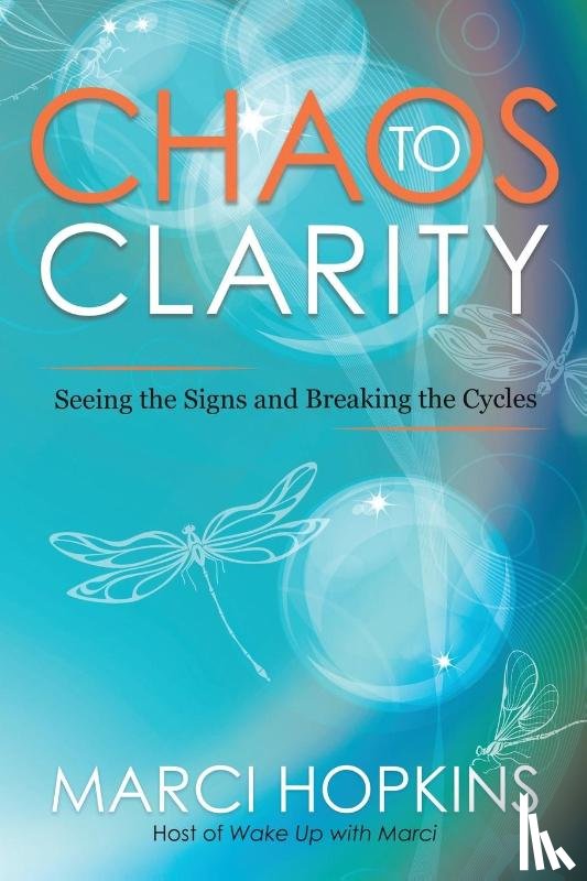 Hopkins, Marci - Chaos to Clarity