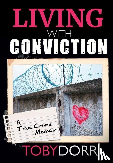 Dorr, Toby - Living With Conviction