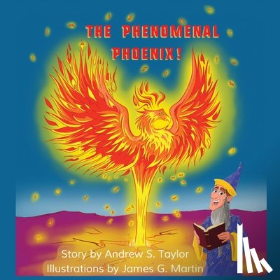 Taylor, Andrew S. - The Phenomenal Phoenix!