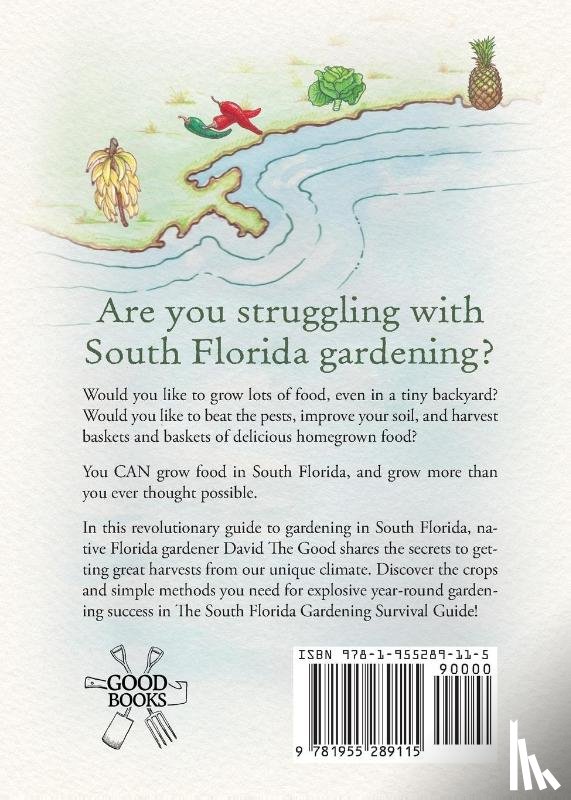The Good, David - The South Florida Gardening Survival Guide