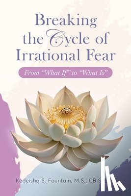Fountain, Kedeisha - Breaking the Cycle of Irrational Fear