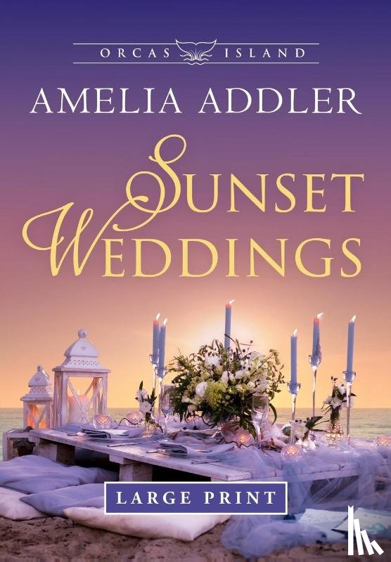 Addler, Amelia - Sunset Weddings