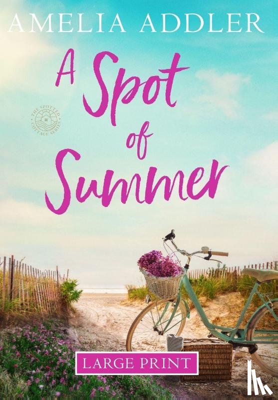 Addler, Amelia - A Spot of Summer