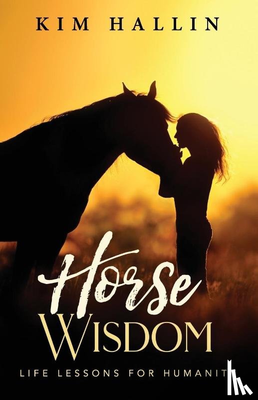 Hallin, Kim - Horse Wisdom
