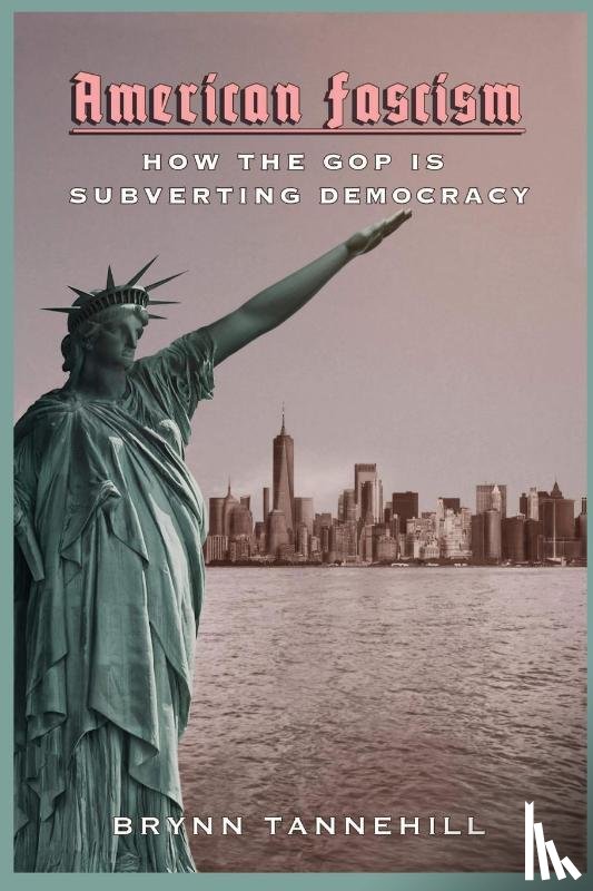 Tannehill, Brynn - American Fascism