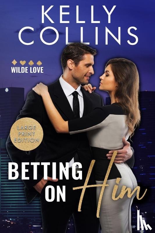 Collins, Kelly - Betting on Him LARGE PRINT