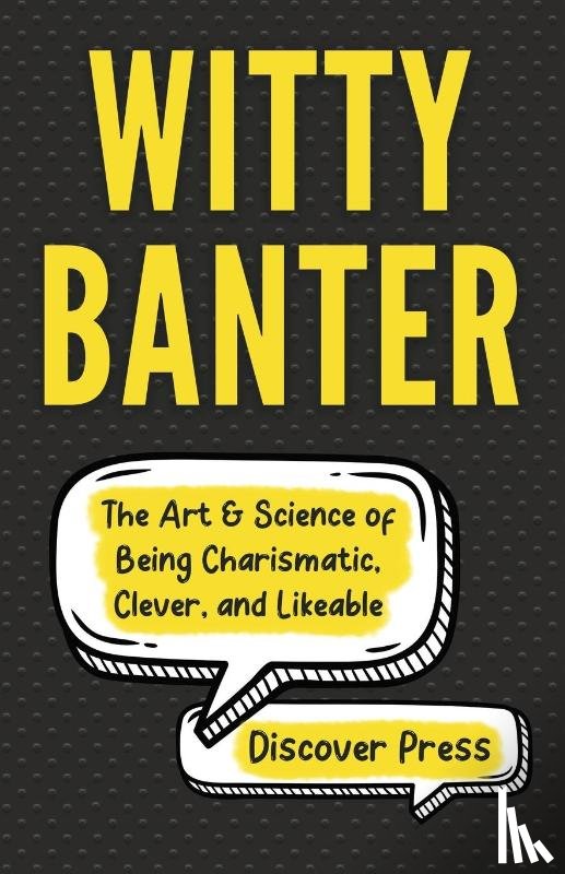 Press, Discover - Witty Banter