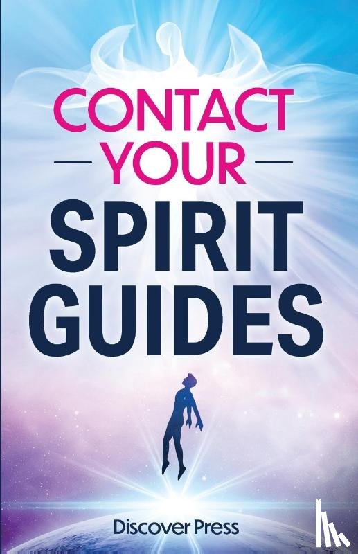 Press, Discover - Contact Your Spirit Guides