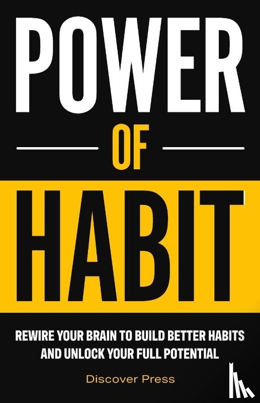 Press, Discover - Power of Habit