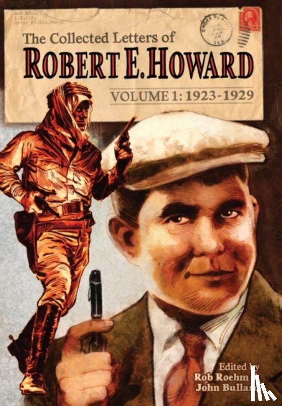 Howard, Robert E - The Collected Letters of Robert E. Howard, Volume 1