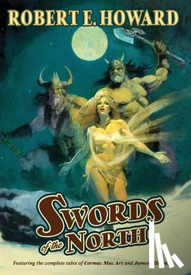 Howard, Robert E. - Swords of the North