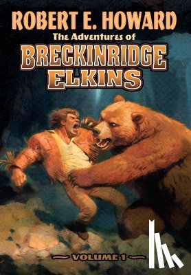 Howard, Robert E. - The Adventures of Breckinridge Elkins Volume 1
