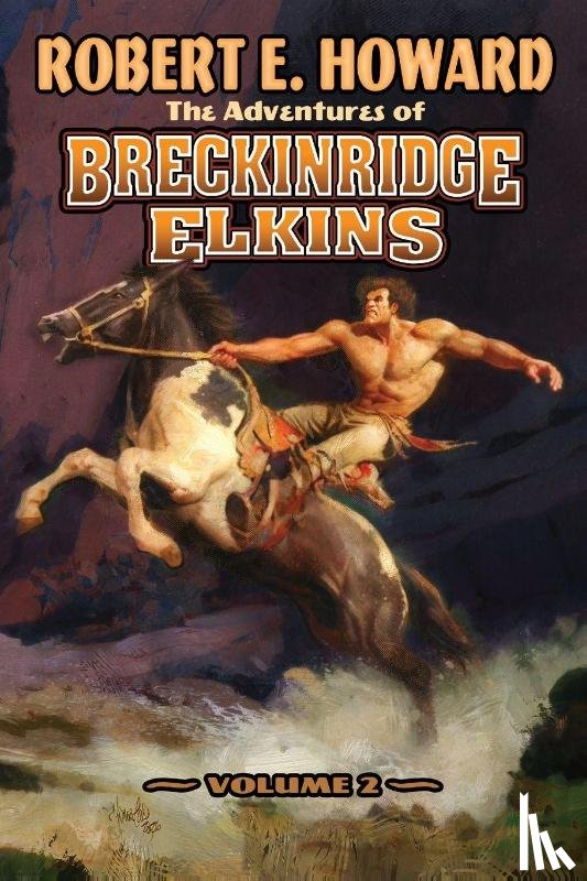 Howard, Robert E - The Adventures of Breckinridge Elkins Volume 2