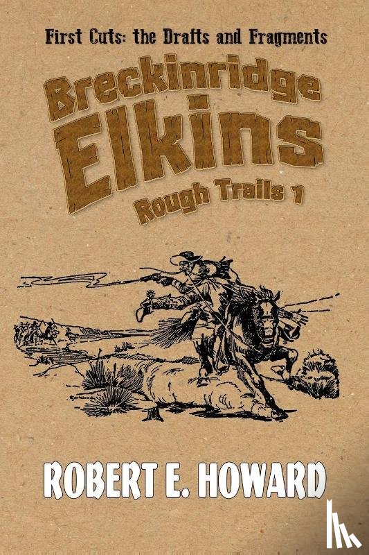Howard, Robert E - Breckinridge Elkins Rough Trails 1