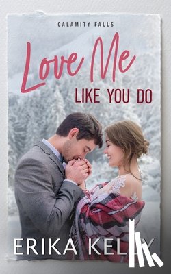 Kelly, Erika - Love Me Like You Do