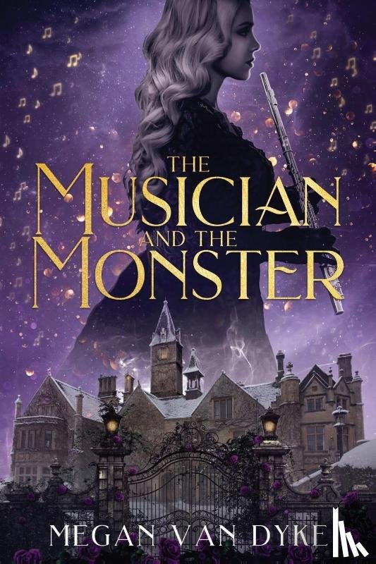 Dyke, Megan van - The Musician and the Monster