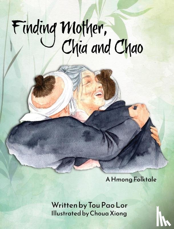 Pao Lor, Tou - Finding Mother, Chia and Chao