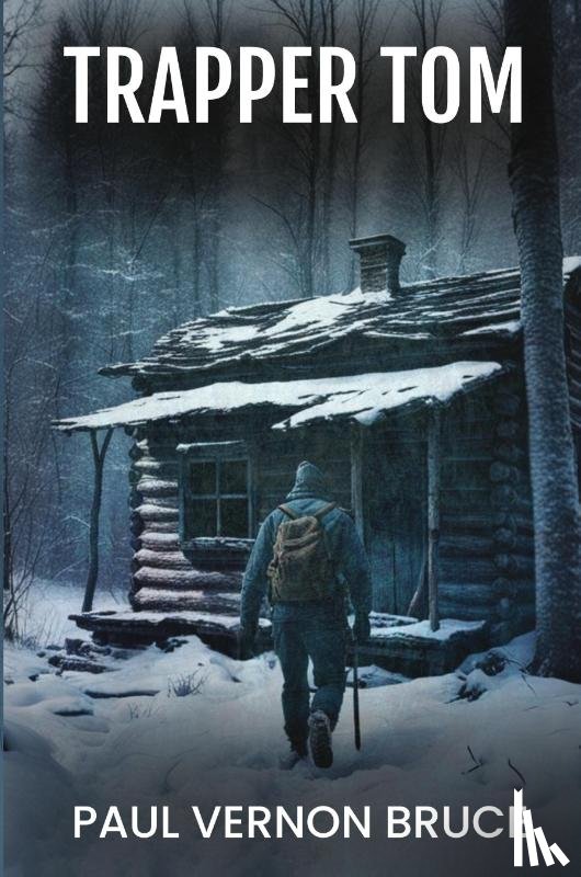 Bruce, Paul Vernon - Trapper Tom