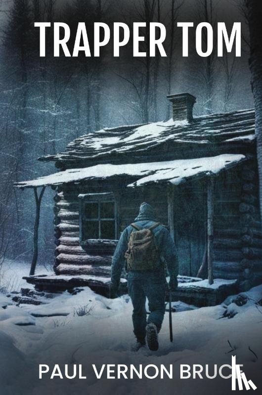 Bruce, Paul Vernon - Trapper Tom
