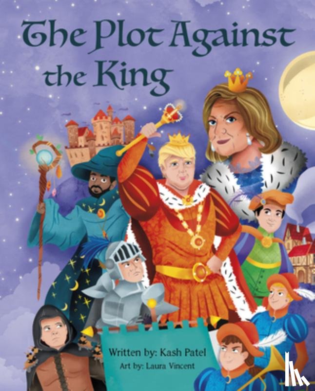 Patel, Kash - The Plot Against the King