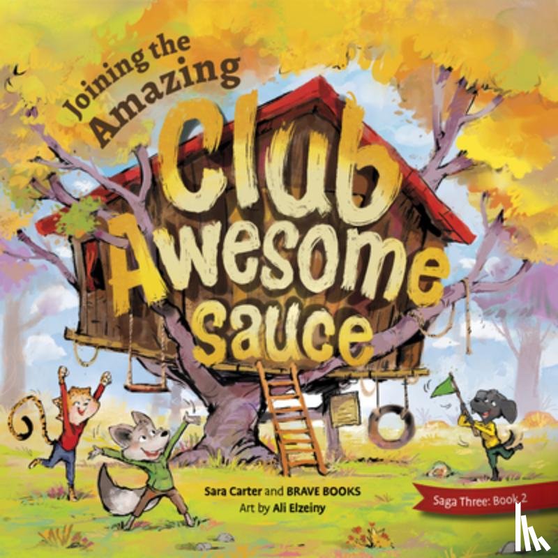 Carter, Sara - Joining the Amazing Club Awesome Sauce