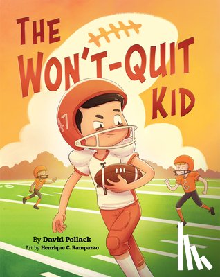 Pollack, David - The Won't-Quit Kid