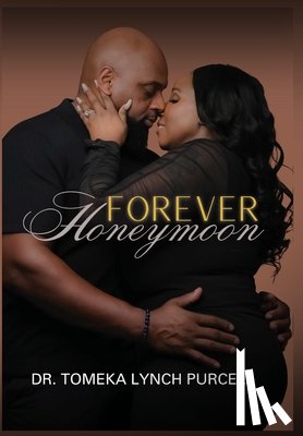 Lynch Purcell, Tomeka - Forever Honeymoon