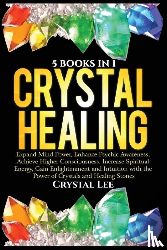 Lee, Crystal - Crystal Healing
