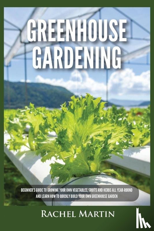 Martin, Rachel - Greenhouse Gardening