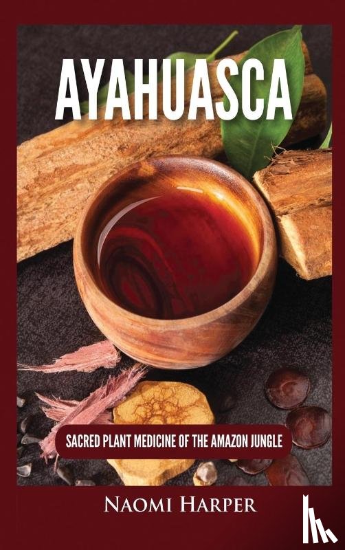 Harper, Naomi - Ayahuasca