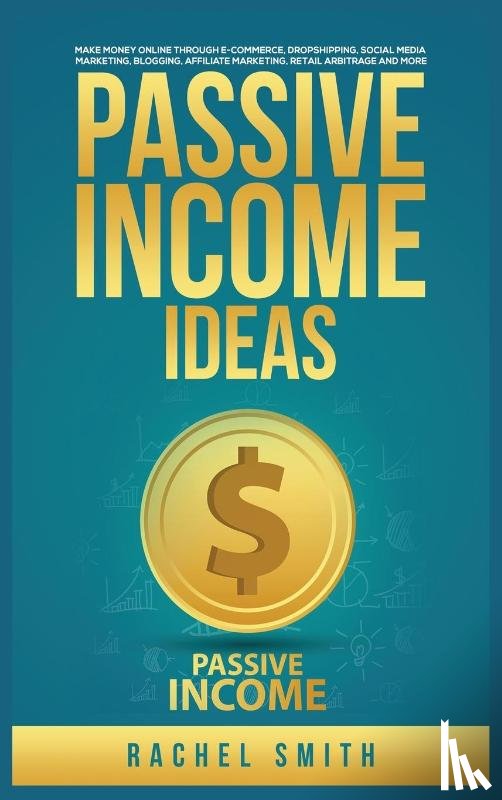 Smith, Rachel - Passive Income Ideas