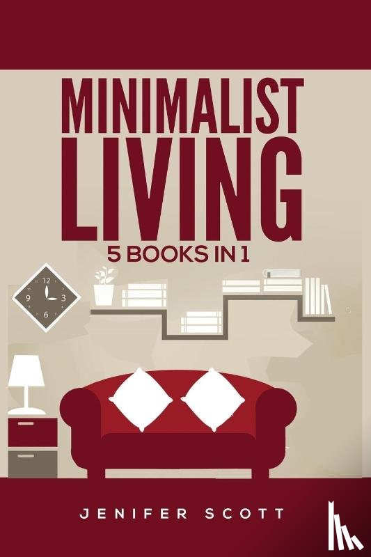 Scott, Jenifer - Minimalist Living
