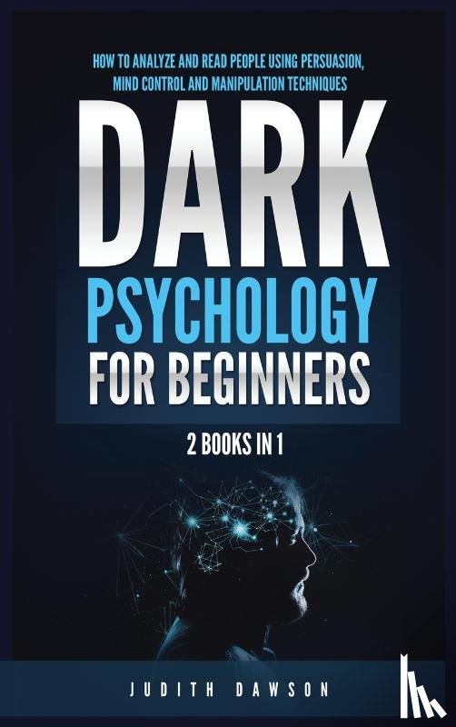 Dawson, Judith - Dark Psychology for Beginners