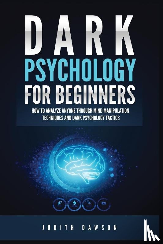 Dawson, Judith - Dark Psychology for Beginners