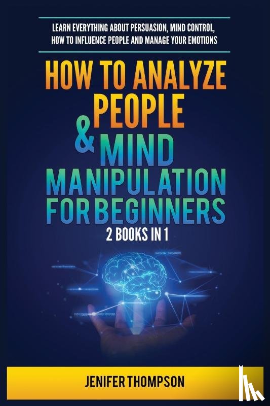 Thompson, Jenifer - How to Analyze People & Mind Manipulation for Beginners