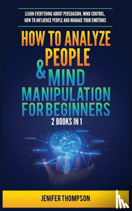 Thompson, Jenifer - How to Analyze People & Mind Manipulation for Beginners