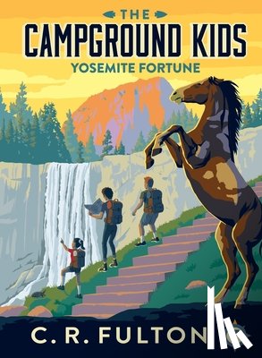 Fulton, C. R. - Yosemite Fortune