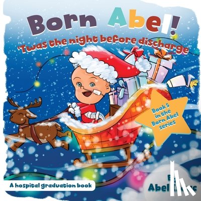 Isaac, Abel - Twas the Night Before Discharge