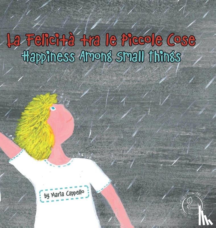 Cappello, Maria - La Felicità tra le Piccole Cose